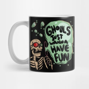 Ghouls Just Wanna Have Fun Mug